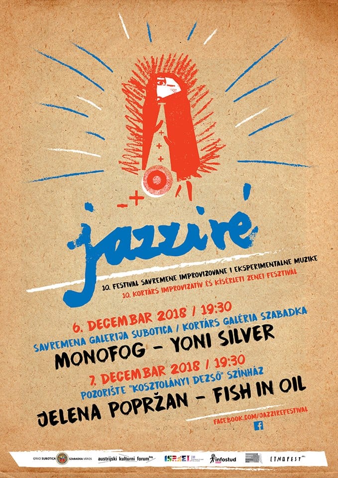 POZORIŠTE DEŽE KOSTOLANJI: ZATVARANJE 10. JAZZIRÉ FESTIVALA