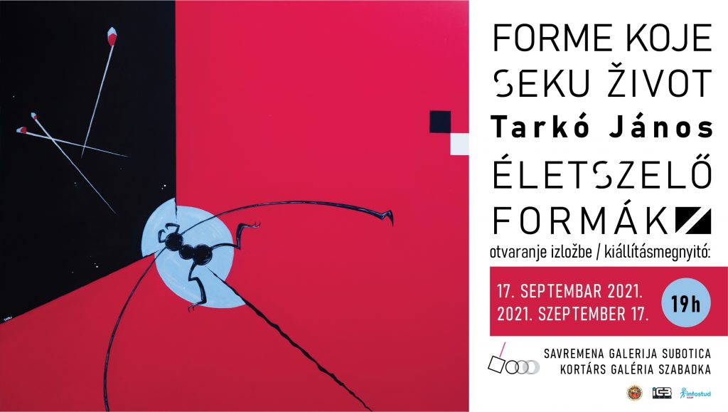 Savremena galerija Subotica: Otvaranje izložbe “Forme koje seku život” Tarko Janoša 17. septembra