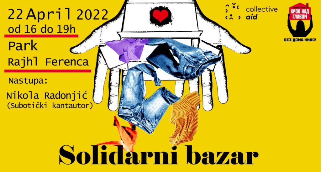 Subotički ogranak Združene akcije “Krov nad glavom” u petak, 22. aprila, organizuje solidarni bazar: Prikupljanje odeće za ugrožene sugrađane