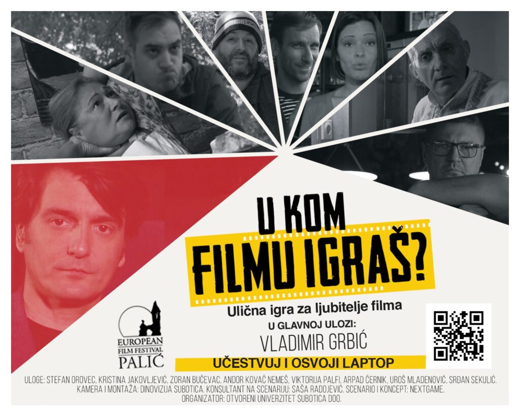 Povodom 29. Festivala evropskog filma “Palić”: Nagradna digitalna ulična igra „U kom filmu igraš?“
