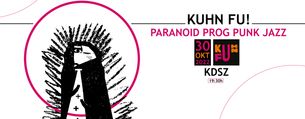 Jazziré 2022: “Kuhn Fu” i zvuci paranoid-prog-pank-džeza u Pozorištu “Deže Kostolanji” u nedelju, 30. oktobra