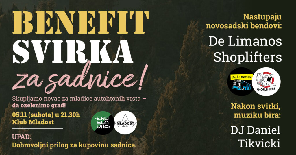 Udruženje “Ekoslavija”: Benefit svirka za sadnice u subotu, 5. novembra, u Klubu “Mladost”