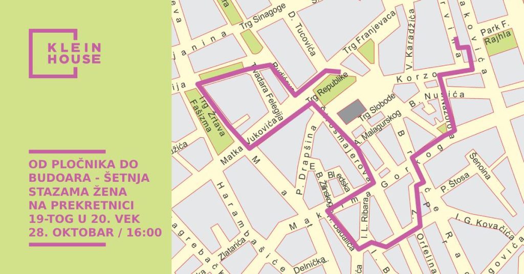 Šetnja „Od pločnika do budoara – stazama žena na prekretnici 19. u 20. vek“ u subotu, 28. oktobra